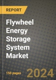 Flywheel Energy Storage System Market Report: Industry Size, Market Shares Data, Latest Trends, Insights, Growth Potential, CAGR Forecasts to 2034- Product Image