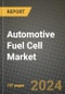 Automotive Fuel Cell Market Report: Industry Size, Market Shares Data, Latest Trends, Insights, Growth Potential, CAGR Forecasts to 2034 - Product Thumbnail Image