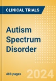 Autism Spectrum Disorder (ASD) - Global Clinical Trials Review, 2024- Product Image