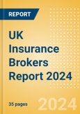 UK Insurance Brokers Report 2024- Product Image