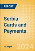 Serbia Cards and Payments: Opportunities and Risks to 2028- Product Image