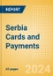 Serbia Cards and Payments: Opportunities and Risks to 2028 - Product Thumbnail Image