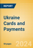 Ukraine Cards and Payments: Opportunities and Risks to 2028- Product Image