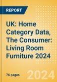 UK: Home Category Data, The Consumer: Living Room Furniture 2024- Product Image