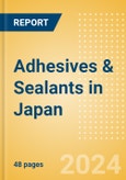 Adhesives & Sealants in Japan- Product Image