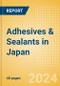 Adhesives & Sealants in Japan - Product Image