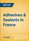 Adhesives & Sealants in France - Product Thumbnail Image