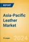 Asia-Pacific Leather Market Report - Product Thumbnail Image