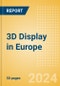 3D Display in Europe - Product Thumbnail Image