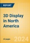 3D Display in North America - Product Thumbnail Image