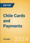 Chile Cards and Payments: Opportunities and Risks to 2028 - Product Thumbnail Image