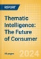 Thematic Intelligence: The Future of Consumer - Product Image