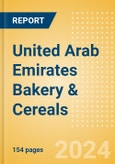 United Arab Emirates Bakery & Cereals - Market Assessment and Forecasts to 2028- Product Image