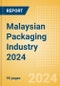 Opportunities in the Malaysian Packaging Industry 2024 - Product Image