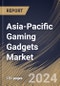 Asia-Pacific Gaming Gadgets Market Size, Share & Trends Analysis Report by End Use, Gadget Type, Distribution Channel, Age Group (21 to 35, Below 20, and 35 & Above), Country and Growth Forecast, 2024-2031 - Product Thumbnail Image