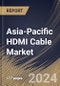 Asia-Pacific HDMI Cable Market Size, Share & Trends Analysis Report by Type (a Type Cable, B Type Cable, C Type Cable, D Type Cable, and E Type Cable), Application, Country and Growth Forecast, 2024-2031 - Product Thumbnail Image