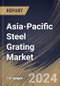 Asia-Pacific Steel Grating Market Size, Share & Trends Analysis Report by Surface Type (Serrated Steel and Plain Steel), Fabrication, Material, Application, End Use Industry, Country and Growth Forecast, 2024-2031 - Product Thumbnail Image