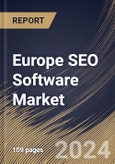 Europe SEO Software Market Size, Share & Trends Analysis Report by Enterprise Size (Large Enterprise, and SMEs), Deployment (Cloud, and On-premise), Type, Country and Growth Forecast, 2024-2031- Product Image