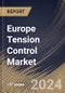 Europe Tension Control Market Size, Share & Trends Analysis Report by Type (Automated, and Manual), Application, Component (Load Cell, Controller, Brake, Clutch, Diameter Sensor, Dancer Roller, and Others), Country and Growth Forecast, 2024-2031 - Product Thumbnail Image