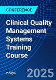 Clinical Quality Management Systems Training Course (ONLINE EVENT: September 18-19, 2025)- Product Image