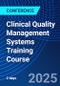 Clinical Quality Management Systems Training Course (September 18-19, 2025) - Product Thumbnail Image