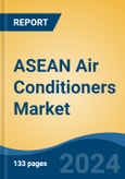 ASEAN Air Conditioners Market, By Country, Competition, Forecast and Opportunities, 2019-2029F- Product Image