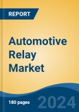 Automotive Relay Market - Global Industry Size, Share, Trends, Opportunity, and Forecast, 2019-2029F- Product Image