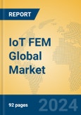 IoT FEM Global Market Insights 2024, Analysis and Forecast to 2029, by Manufacturers, Regions, Technology, Application, Product Type- Product Image