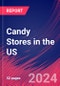 Candy Stores in the US - Industry Market Research Report - Product Thumbnail Image