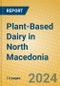 Plant-Based Dairy in North Macedonia - Product Image