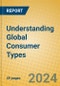 Understanding Global Consumer Types - Product Thumbnail Image