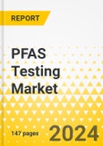 PFAS Testing Market - A Global and Regional Analysis: Focus on Application, Technique, Consumable, Method and Country-Level Analysis - Analysis and Forecast, 2024-2034- Product Image