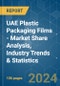 UAE Plastic Packaging Films - Market Share Analysis, Industry Trends & Statistics, Growth Forecasts (2024 - 2029) - Product Image