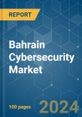 Bahrain Cybersecurity - Market Share Analysis, Industry Trends & Statistics, Growth Forecasts (2024 - 2029)- Product Image