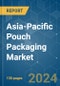 Asia-Pacific Pouch Packaging - Market Share Analysis, Industry Trends & Statistics, Growth Forecasts (2024 - 2029) - Product Image