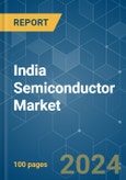 India Semiconductor - Market Share Analysis, Industry Trends & Statistics, Growth Forecasts (2024 - 2029)- Product Image