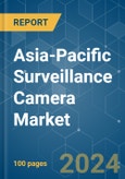 Asia-Pacific Surveillance Camera - Market Share Analysis, Industry Trends & Statistics, Growth Forecasts (2024 - 2029)- Product Image