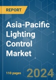 Asia-Pacific Lighting Control - Market Share Analysis, Industry Trends & Statistics, Growth Forecasts (2024 - 2029)- Product Image