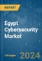 Egypt Cybersecurity - Market Share Analysis, Industry Trends & Statistics, Growth Forecasts (2024 - 2029) - Product Thumbnail Image