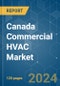 Canada Commercial HVAC - Market Share Analysis, Industry Trends & Statistics, Growth Forecasts (2024 - 2029) - Product Thumbnail Image