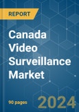 Canada Video Surveillance - Market Share Analysis, Industry Trends & Statistics, Growth Forecasts (2024 - 2029)- Product Image