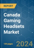 Canada Gaming Headsets - Market Share Analysis, Industry Trends & Statistics, Growth Forecasts (2024 - 2029)- Product Image