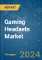 Gaming Headsets - Market Share Analysis, Industry Trends & Statistics, Growth Forecasts (2024 - 2029) - Product Thumbnail Image