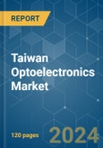 Taiwan Optoelectronics - Market Share Analysis, Industry Trends & Statistics, Growth Forecasts (2024 - 2029)- Product Image