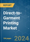 Direct-to-Garment Printing - Market Share Analysis, Industry Trends & Statistics, Growth Forecasts (2024 - 2029)- Product Image