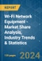 Wi-Fi Network Equipment - Market Share Analysis, Industry Trends & Statistics, Growth Forecasts (2024 - 2029) - Product Image