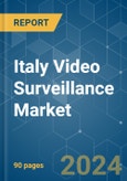 Italy Video Surveillance - Market Share Analysis, Industry Trends & Statistics, Growth Forecasts (2024 - 2029)- Product Image