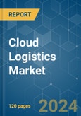 Cloud Logistics - Market Share Analysis, Industry Trends & Statistics, Growth Forecasts (2024 - 2029)- Product Image