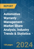 Automotive Warranty Management - Market Share Analysis, Industry Trends & Statistics, Growth Forecasts (2024 - 2029)- Product Image