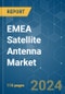 EMEA Satellite Antenna - Market Share Analysis, Industry Trends & Statistics, Growth Forecasts (2024 - 2029) - Product Image